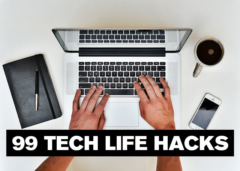 tech life hacks