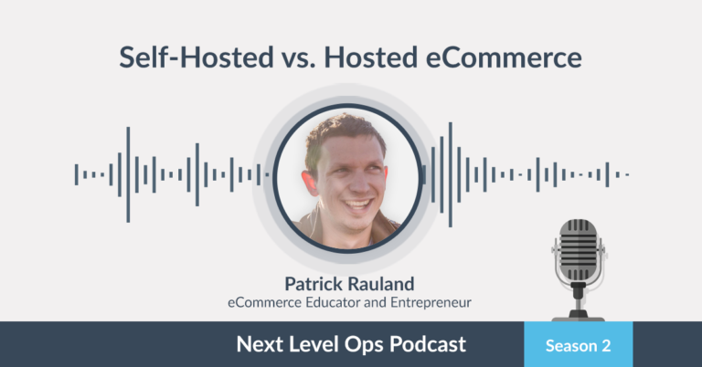 Podcast | Self-Hosted vs. Hosted eCommerce Sites