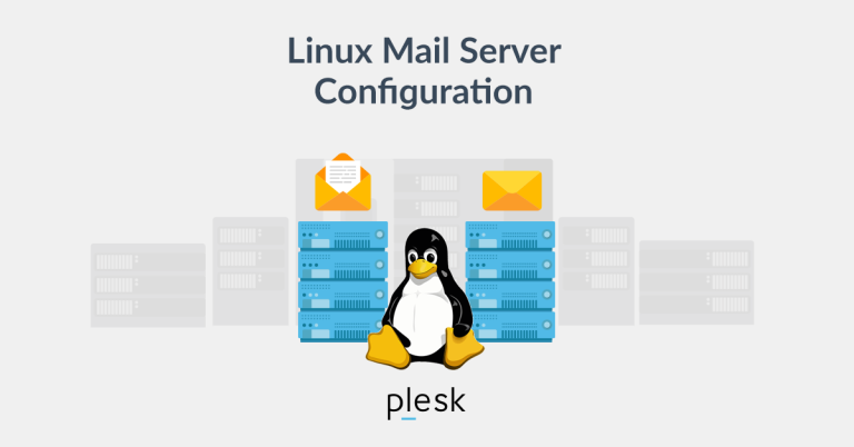 Setting Up and Configuring a Linux Mail Server