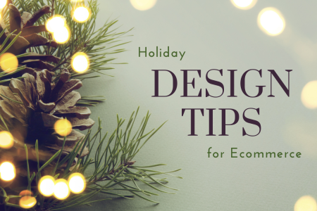 Holiday Design Tips for Your Ecommerce Business