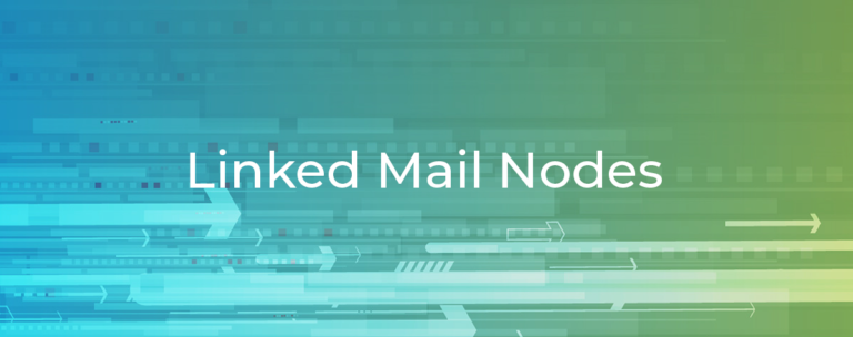 Linked Mail Nodes