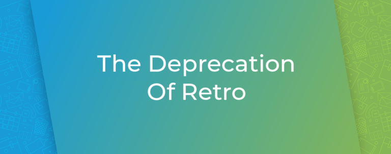 The Deprecation Of Retro