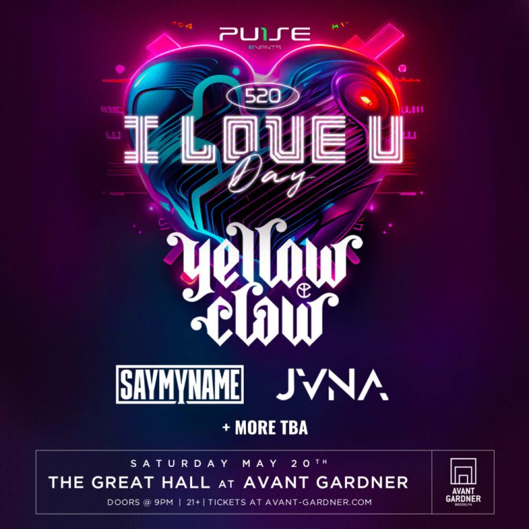Pulse Events & Yellow Claw Announce ‘I Love U’ Day Show At Avant Gardner